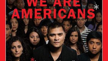 Portada de  la revista Times titulada 'We are americans' (Somos estadounidenses), con el subtítulo 'Solo que no legales'.
