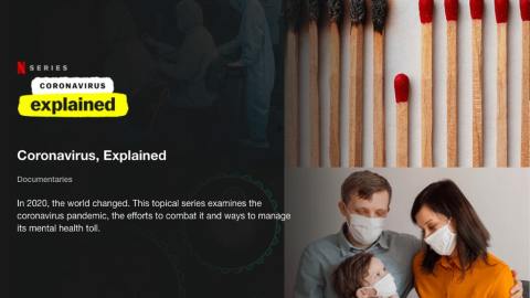 Coronavirus, Explained, la nueva mini serie de Netflix y Vox.