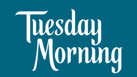 Tuesday Morning