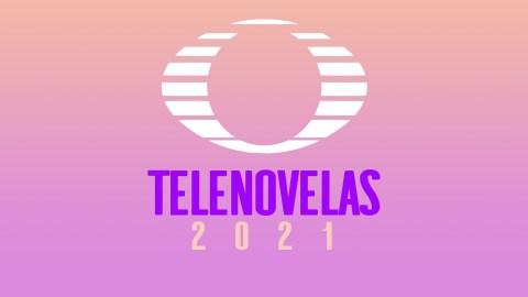 Telenovelas de Televisa 2021