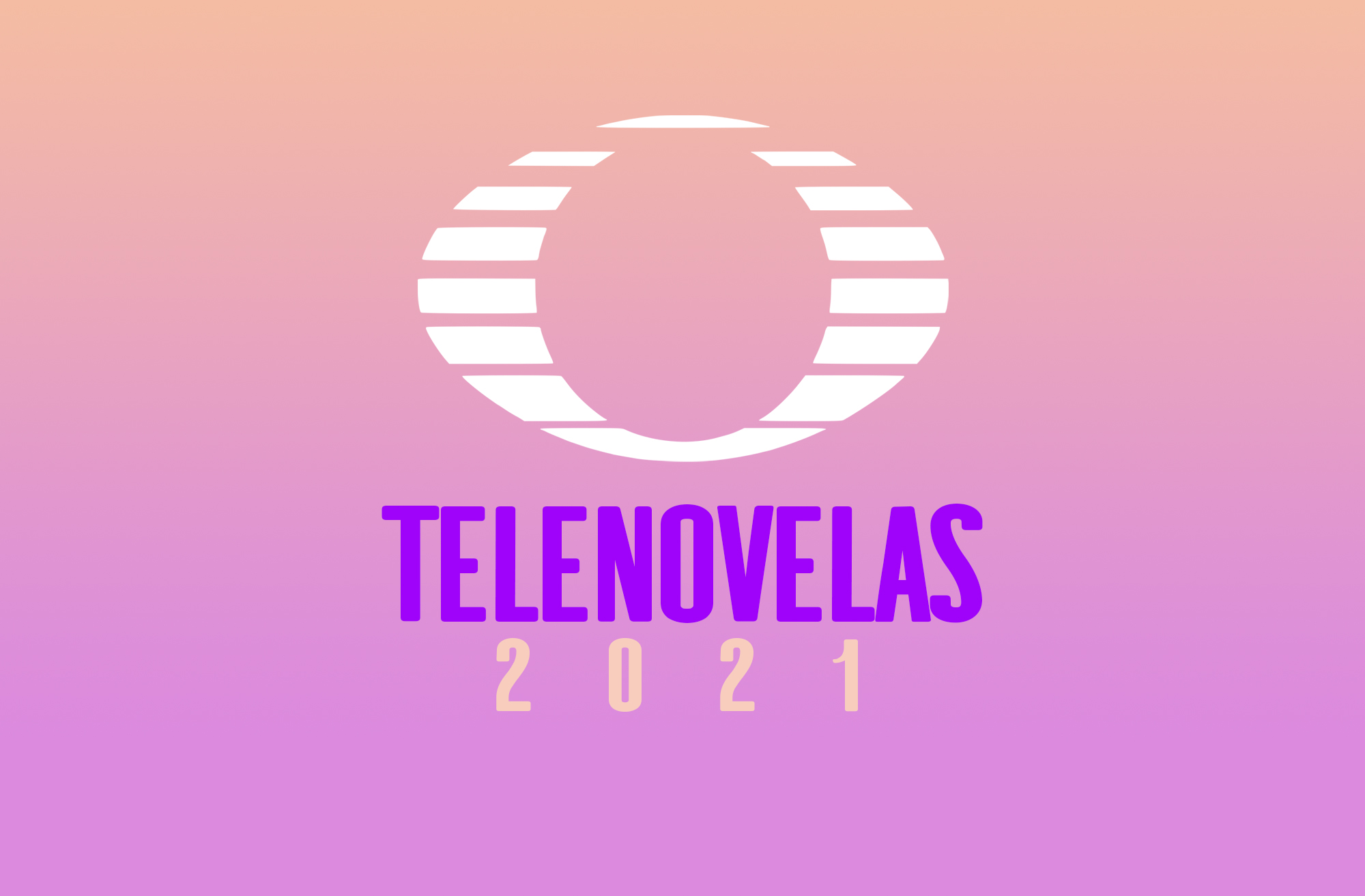 Telenovelas de Televisa 2021
