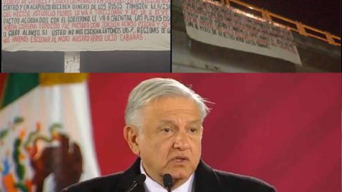 Narcomantas advierten a AMLO_ Si usted no nos escucha entonces nos haremos escuchar