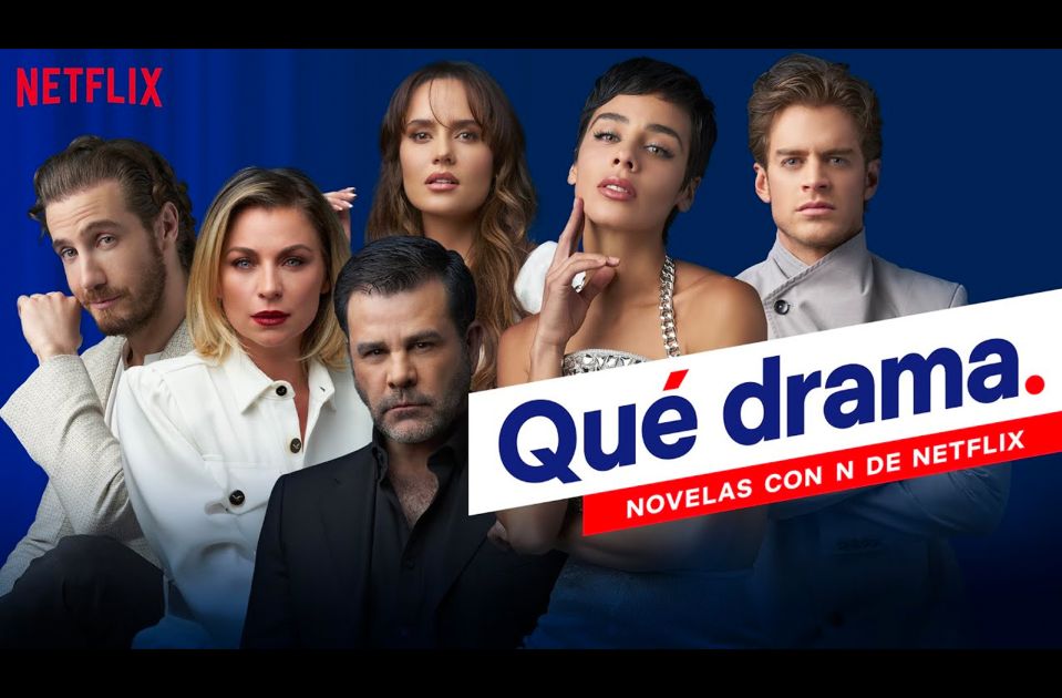 Netflix 2022 Todas las telenovelas que estrenarán a lo largo del año