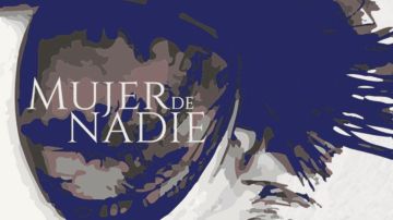 'Mujer de Nadie', la nueva telenovela de Giselle González.