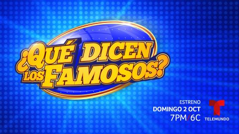 ¿Qué Dicen los Famosos?
