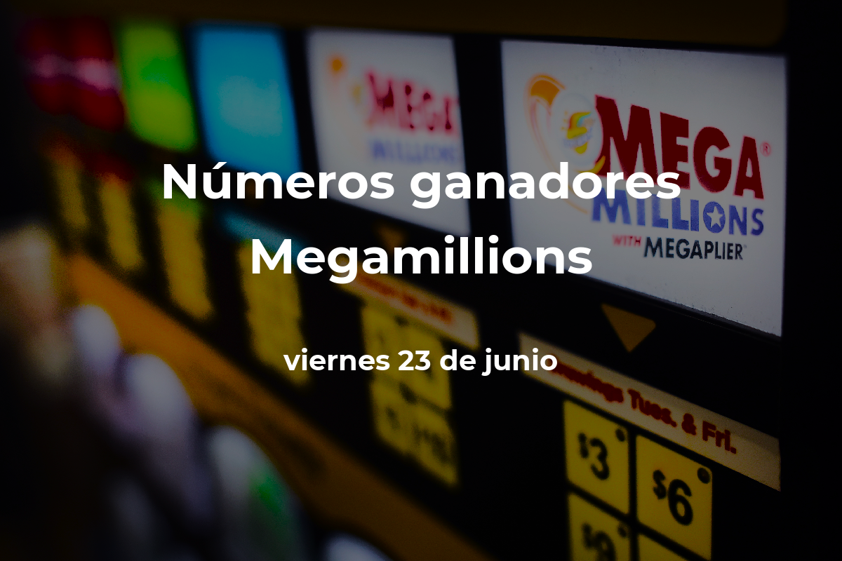Mega Millions en vivo resultados del viernes 23 de junio de 2023 La