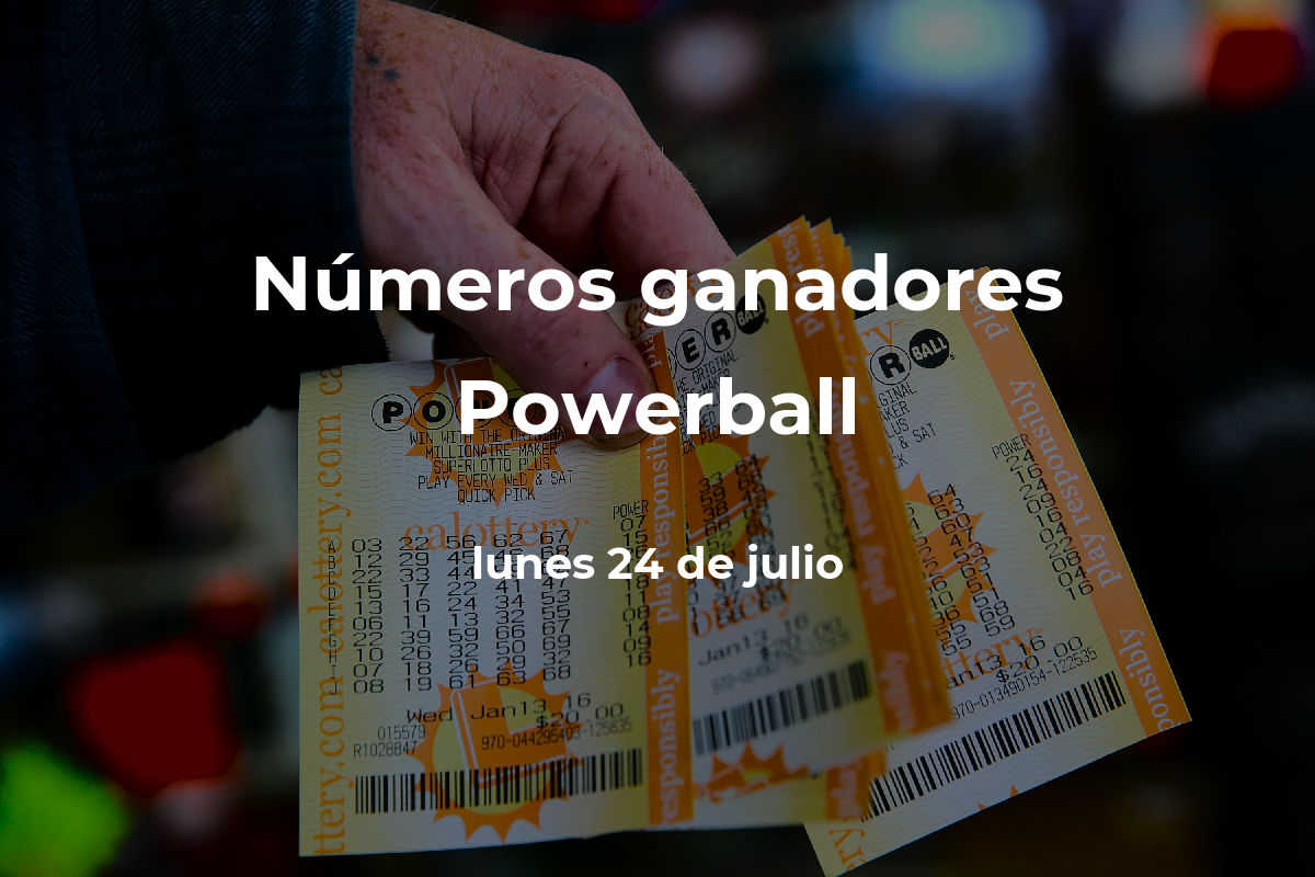 Powerball números ganadores en vivo del sorteo hoy lunes 24 de julio