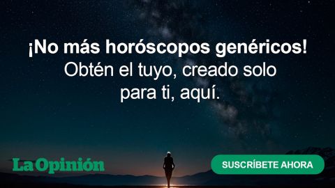 Suscríbete al horóscopo personalizado de La Opinión