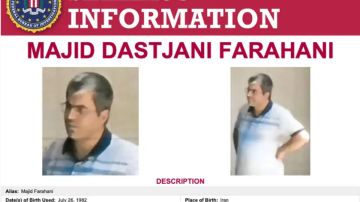Majid Dastjani Farahani es buscado para ser interrogado en relación con el reclutamiento de personas para diversas operaciones en Estados Unidos.