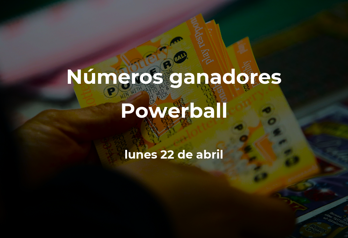 Powerball: Números Ganadores En Vivo Del Sorteo Hoy Lunes 22 De Abril ...