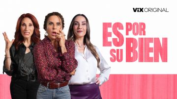 Es por u bien, película de Vix con Kate del Castillo, Consuelo Duval y Mónica Huarte.