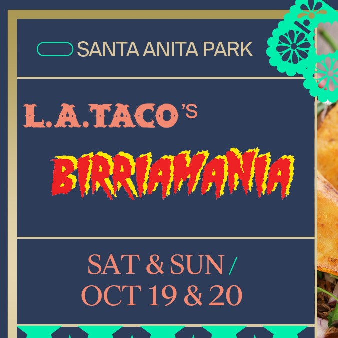 Cartel de "Birriamanía", que se realiza por segunda vez en Santa Anita Park, en la ciudad angelina de Arcadia.