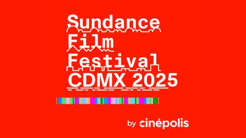 Cinépolis y el Instituto Sundance anuncian la segunda edición del Sundance Film Festival: CDMX 2025.