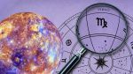 La energía de Mercurio en Virgo será intensa para estos signos.