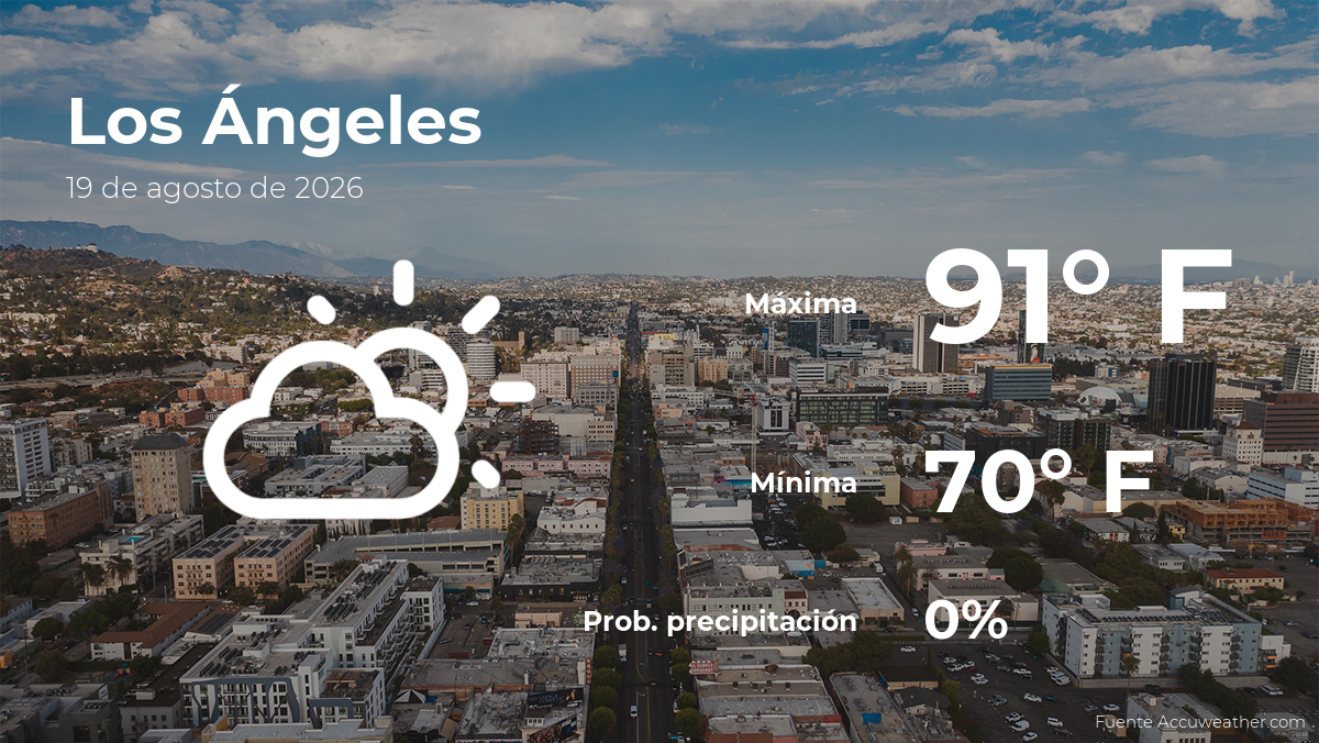 Los Ángeles: pronóstico del tiempo para este miércoles 19 de agosto